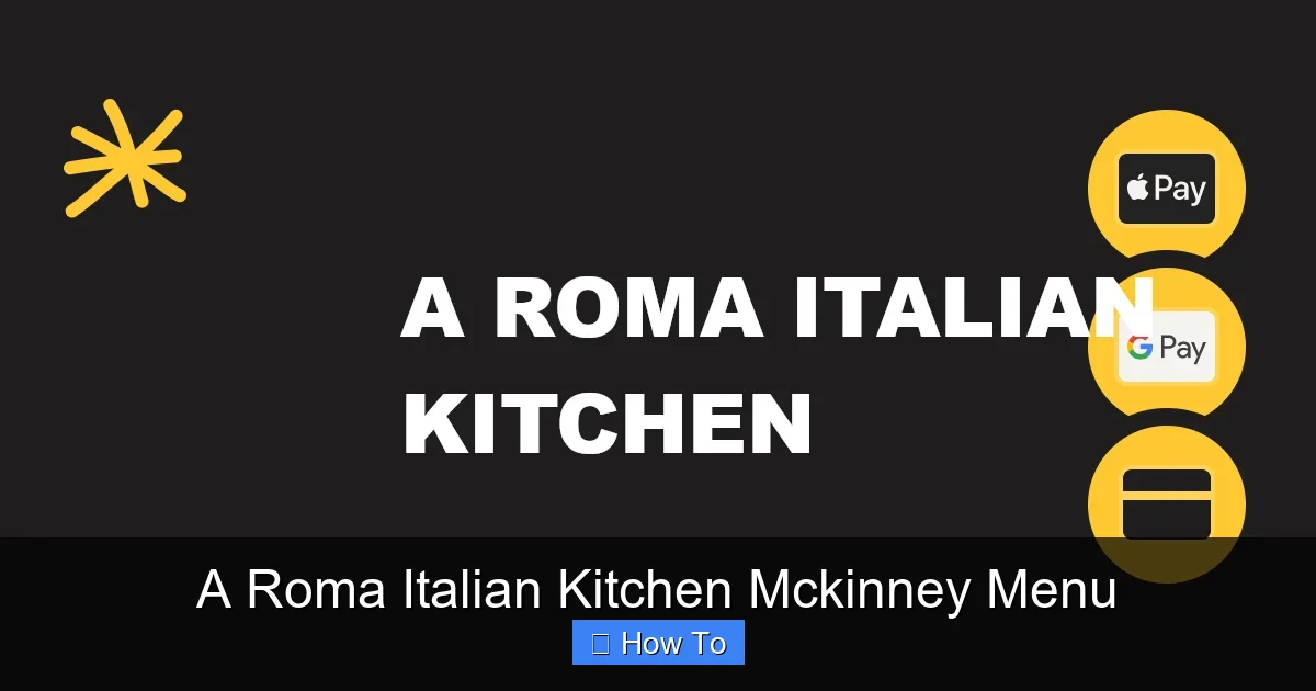A Roma Italian Kitchen Mckinney Menu