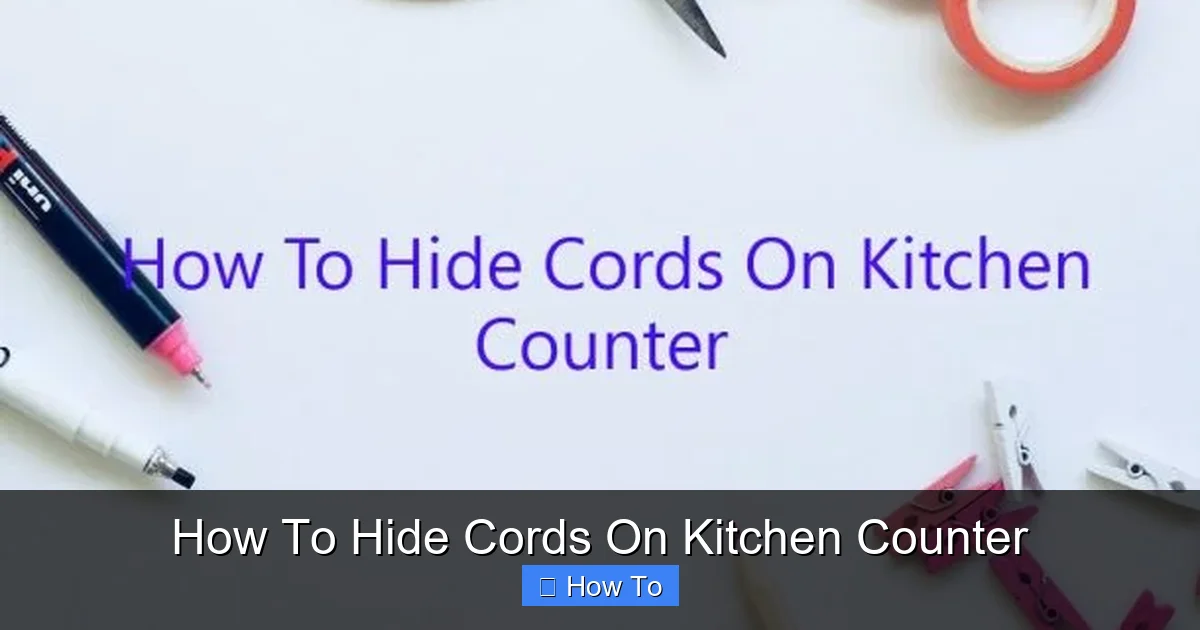 How To Hide Cords On Kitchen Counter