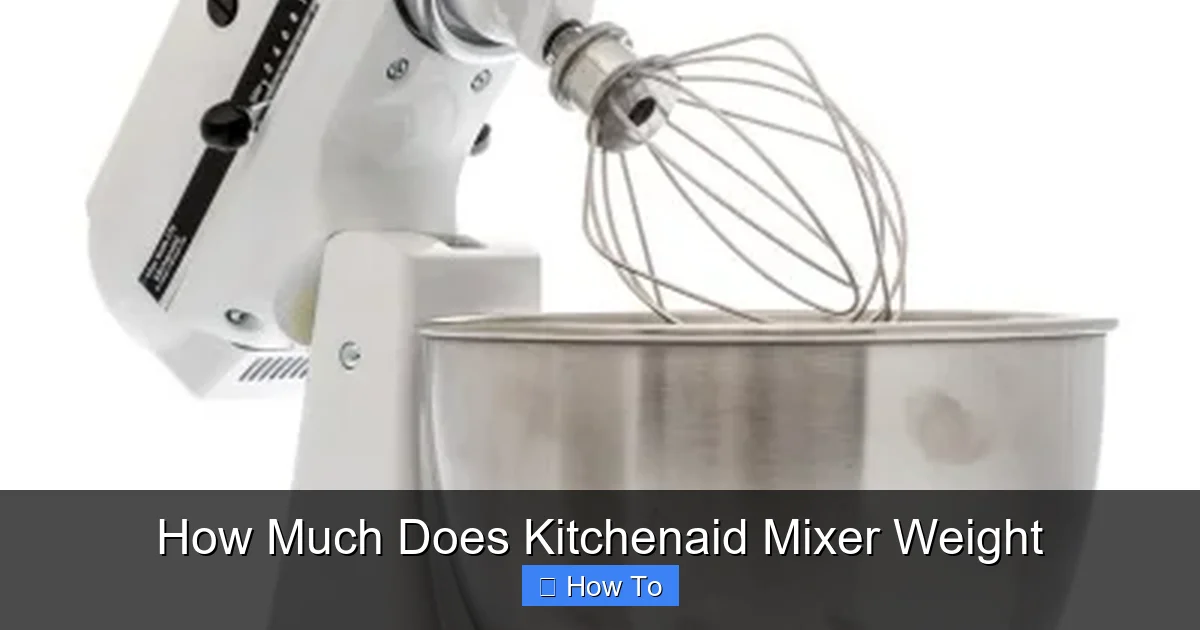 How Much Does Kitchenaid Mixer Weight