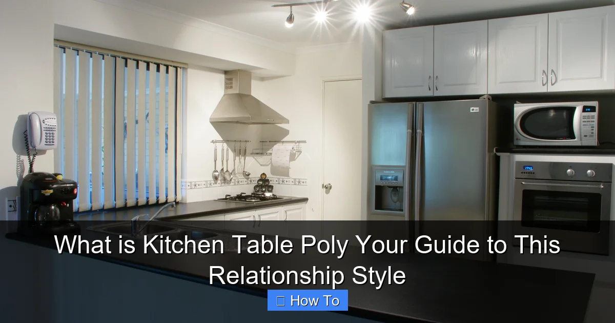 What is Kitchen Table Poly Your Guide to This Relationship Style