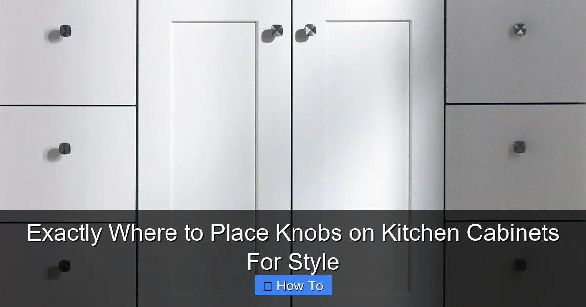 Exactly Where to Place Knobs on Kitchen Cabinets For Style